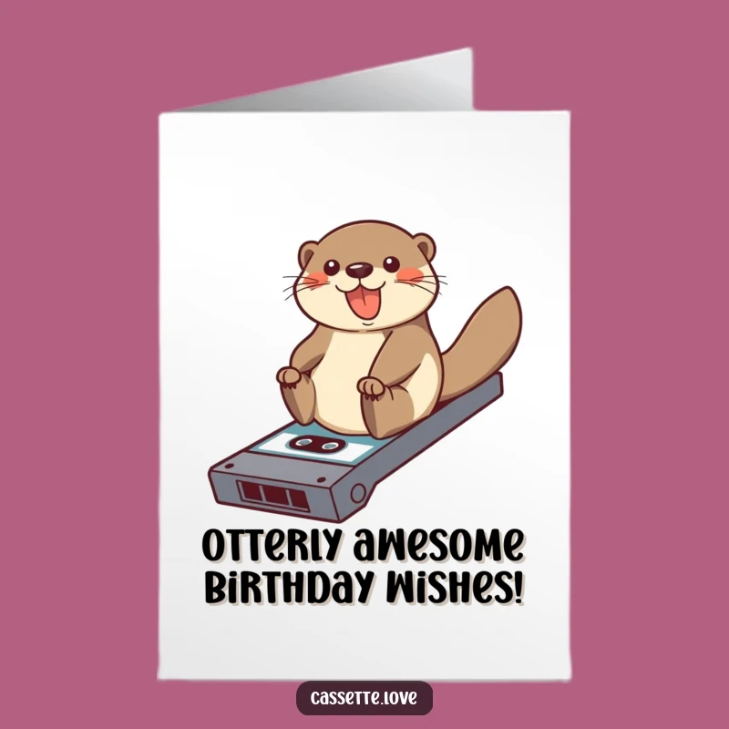 Free Printable Otter Birthday Card: Hilarious Cassette Slide Fun, Downloadable DIY Gift